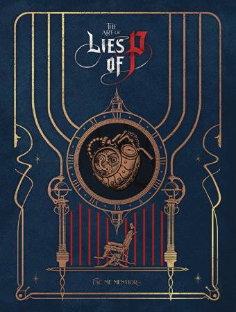 The Art of Lies of P: Hardcover Art Book