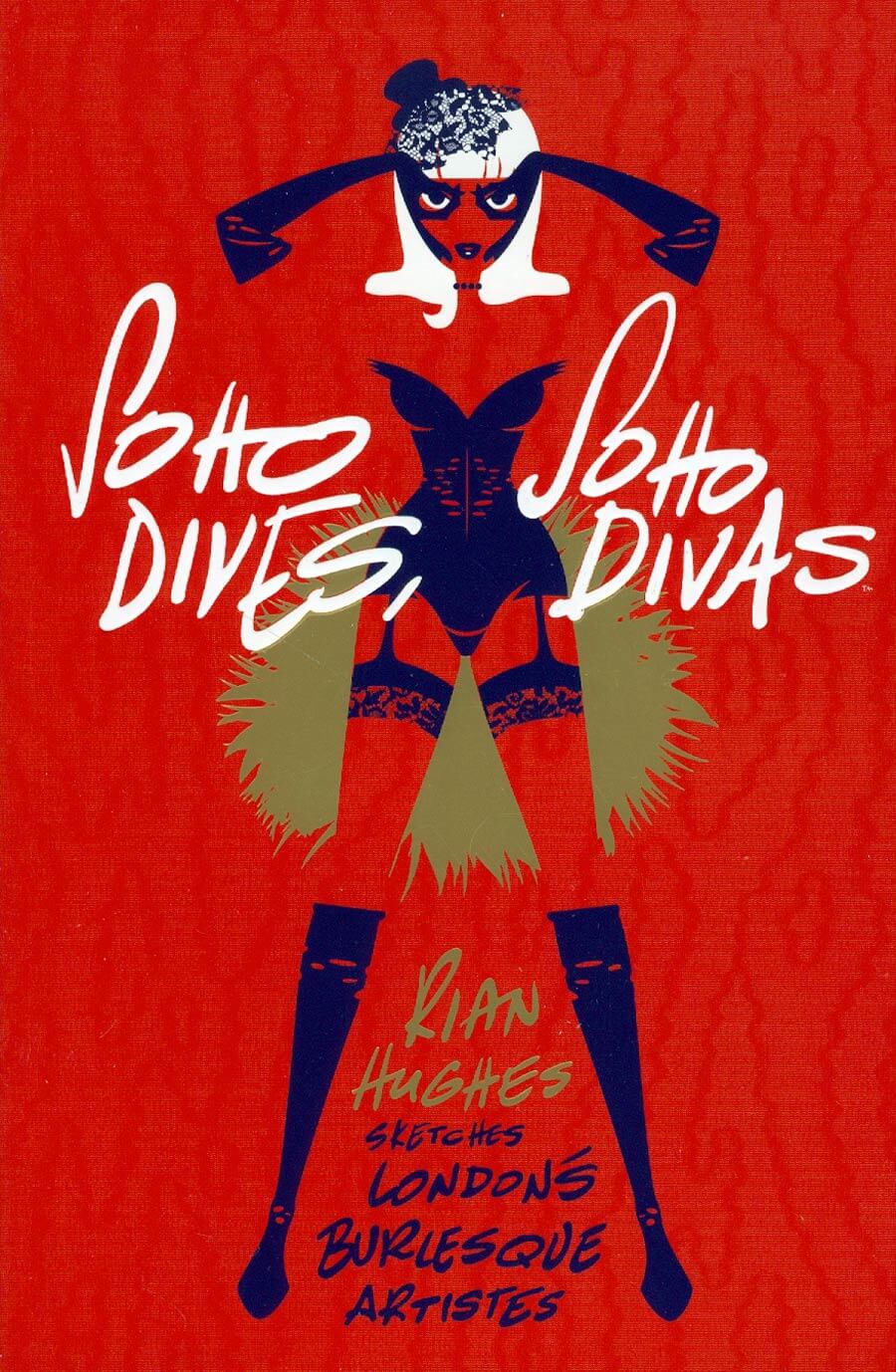 Soho Dives Soho Divas Rian Hughes Softcover Art Book
