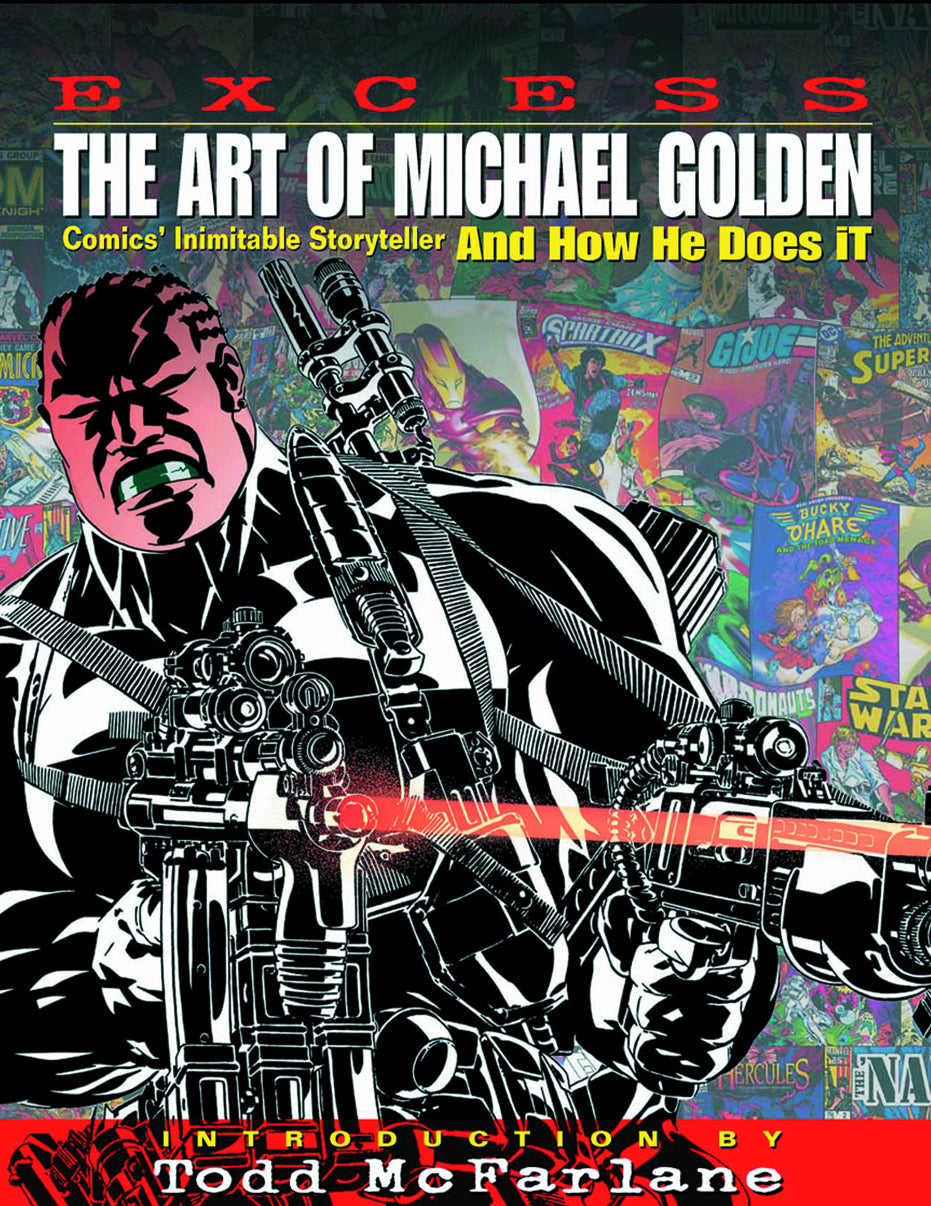 EXCESS ART OF MICHAEL GOLDEN AND HOW HE DOES IT HC