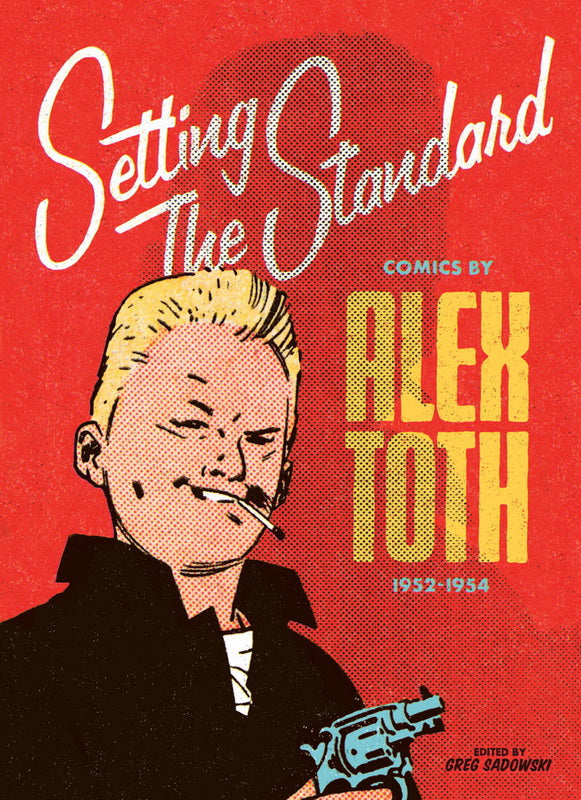 Setting the Standard: Comics by Alex Toth 1952–1954