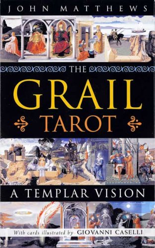 The Grail Tarot: A Templar Vision Cards