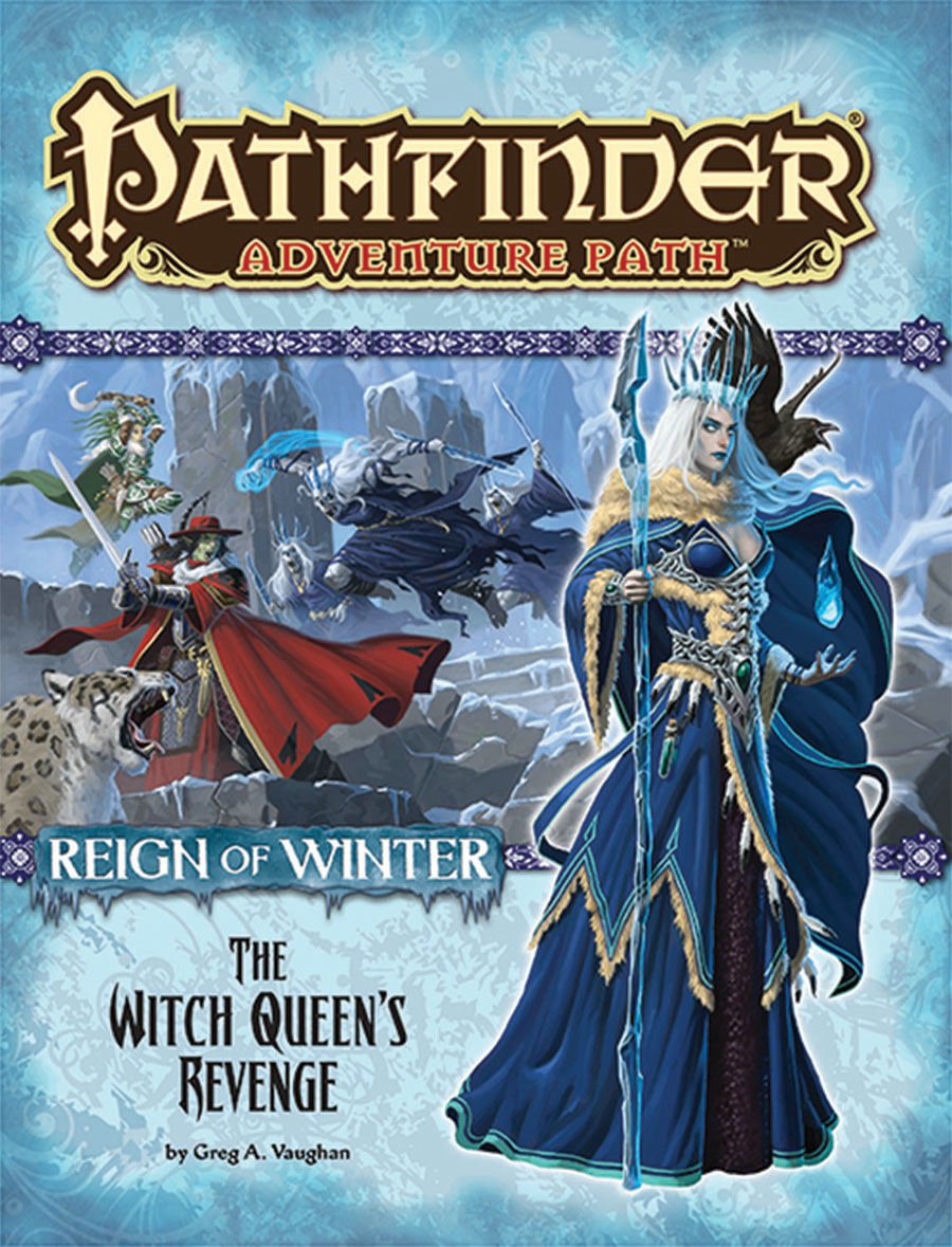 PATHFINDER ADVENTURE PATH REIGN OF WINTER WITCH QUEENS REVENGE PART 6 OF 6