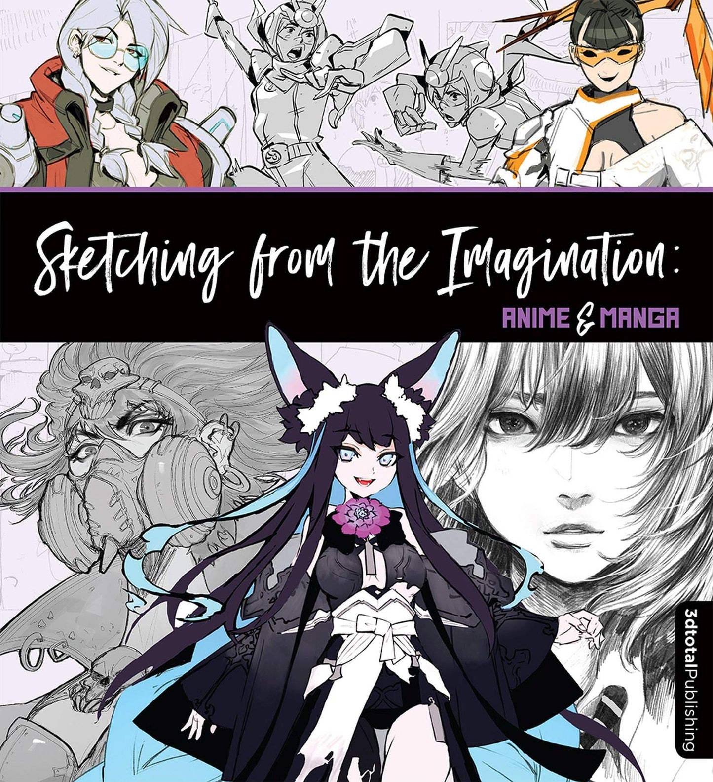 SKETCHING FROM THE IMAGINATION ANIME & MANGA