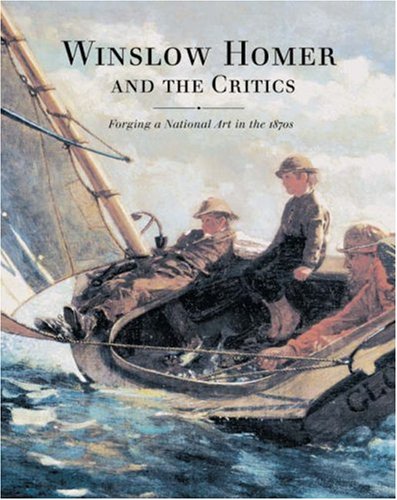 WINSLOW HOMER AND THE CRITICS HC