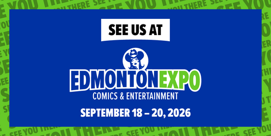 Official promotional banner graphic reading See Us At Edmonton Expo Comics and Entertainment, September 18-20, 2026.