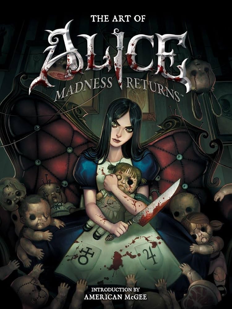 Cover art for the book The Art of Alice: Madness Returns, featuring Alice holding a blood-stained knife surrounded by creepy, stylized dolls.