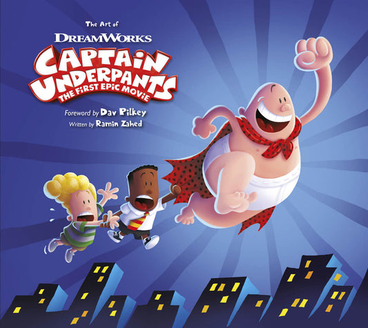 Cover of 'The Art of Captain Underpants: The First Epic Movie' featuring colorful illustrations of the main characters, George and Harold, with a cityscape background.