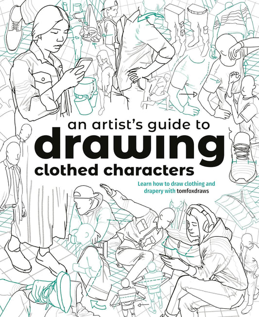 Book cover of 'An Artist's Guide to Drawing Clothed Characters' with line art illustrations of people.