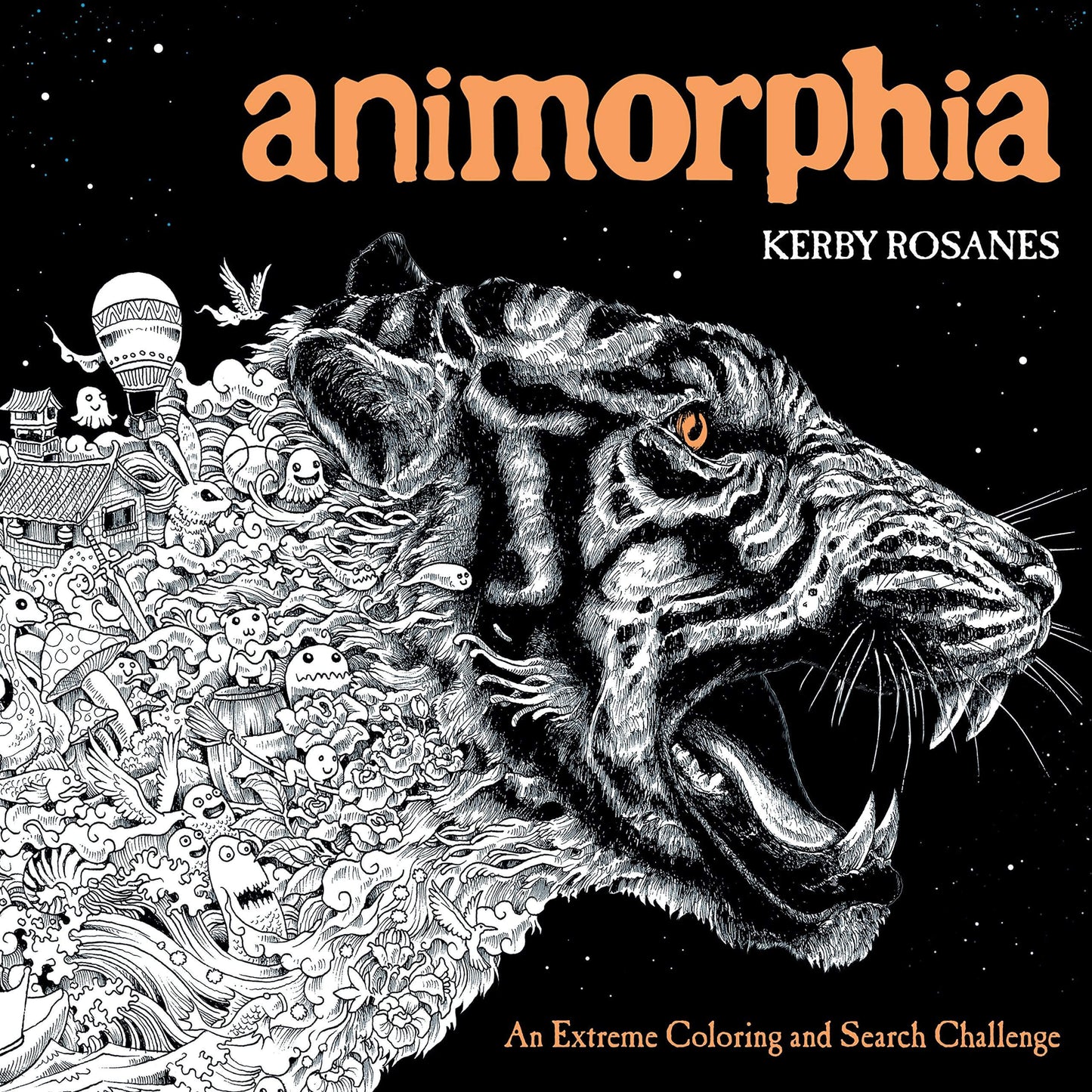 Cover of the coloring book 'Animorphia' by Kerby Rosanes, featuring a detailed black and white illustration of a tiger with a stylized design.