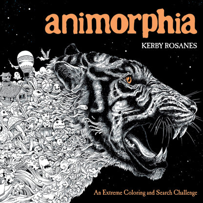Cover of the coloring book 'Animorphia' by Kerby Rosanes, featuring a detailed black and white illustration of a tiger with a stylized design.