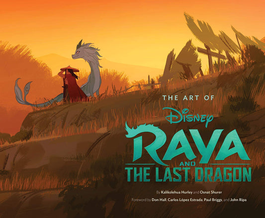 Cover of 'The Art of Raya and the Last Dragon' book featuring an illustration of the main characters Raya and Tuk Tuk in a vibrant sunset setting, with a title logo in the foreground.