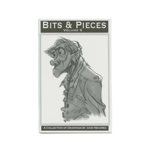 Bits & Pieces Volume 5 art book by John Nevarez, featuring a black and white sketch of a man's face on the cover, shown against a plain white background.