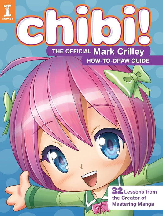 Book cover of 'Chibi! The Official Mark Crilley How-to-Draw Guide' with a chibi character on a blue background.