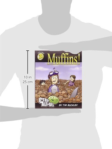 A book cover for 'Muffins! Crumble-Alfalfa' by Tim Buckley, shown centered on a gray silhouette of a person. The cover features cartoon characters among muffins, with a height measurement marker indicating 10 in (25 cm).