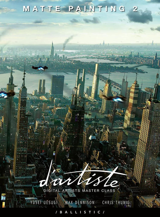 Cover for 'Matte Painting 2' by Ballistic, showing an aerial view of a futuristic city skyline with flying vehicles and the text 'd'artiste Digital Artists Master Class'.