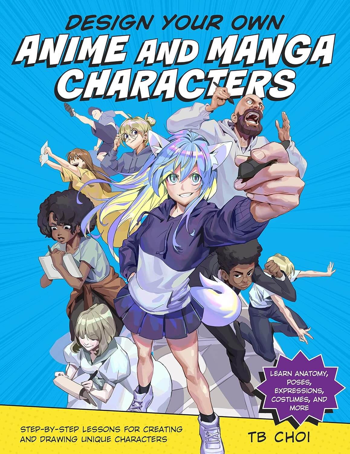Book cover for 'Design Your Own Anime and Manga Characters' by TB CHOI, featuring a vibrant blue background with an illustration of various anime characters taking a selfie.