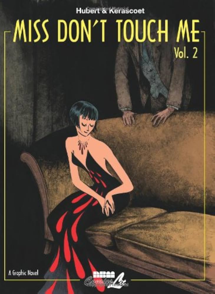 Book cover for 'Miss Don't Touch Me Vol. 2' by Hubert & Kerascoet, featuring a stylized illustration of a seated woman in a black dress with red accents on a tan sofa, with a man's hands visible behind the couch.
