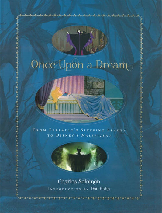 Once Upon a Dream: From Perrault's Sleeping Beauty to Disney's Maleficent Hardcover
