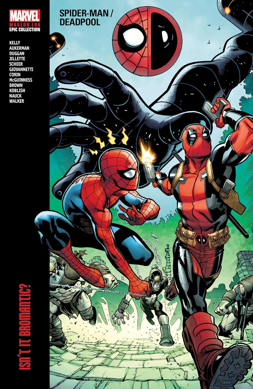 Spider-Man/Deadpool Modern Era Epic Collection: Isn't It Bromantic Paperback (Marvel Comics) - Out of Print