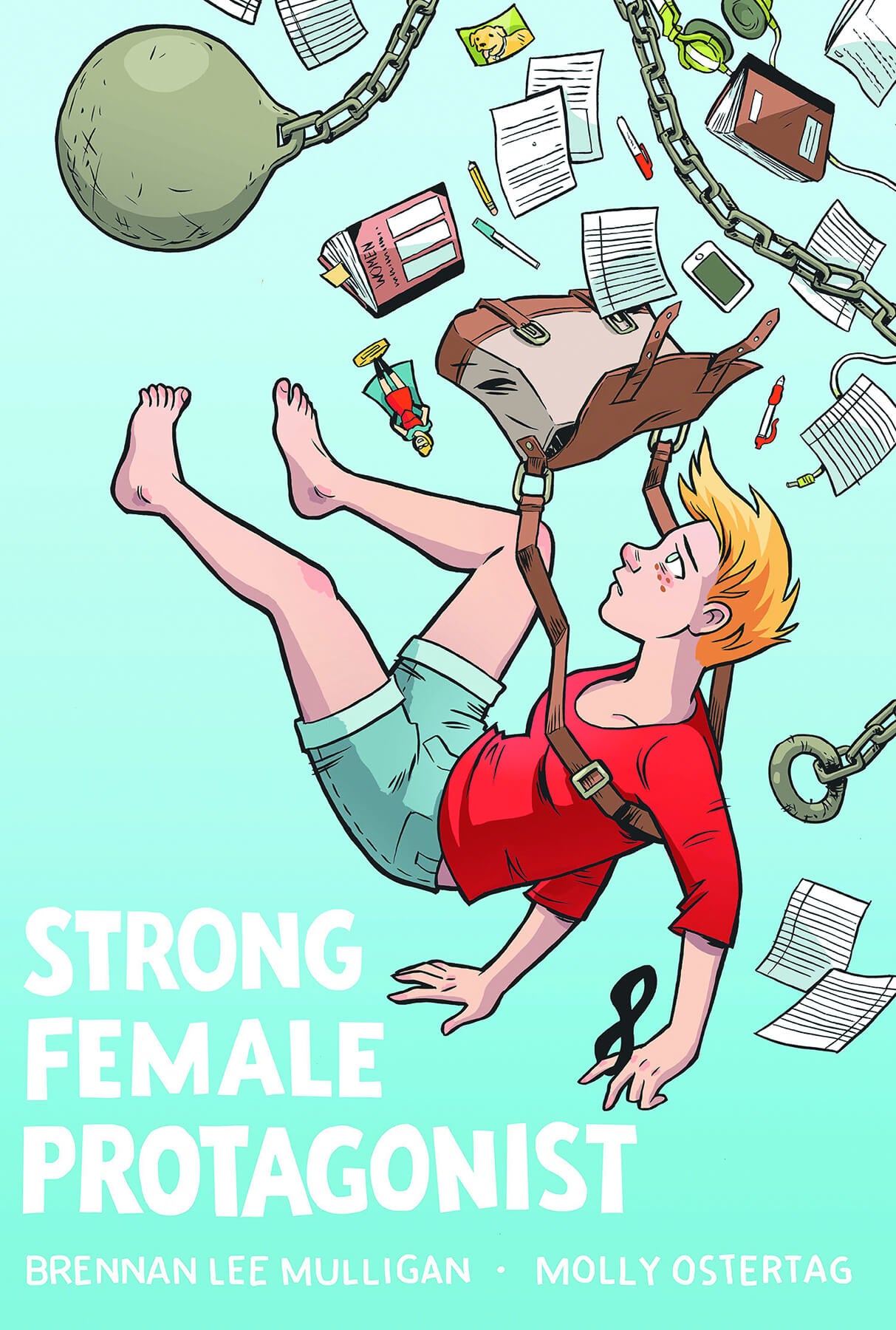 Book cover for 'Strong Female Protagonist' by Brennan Lee Mulligan and Molly Ostertag, featuring a cartoon illustration of a blonde woman in a red shirt and green shorts floating with papers, a mace, and chains against a light aqua background.