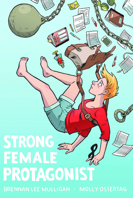 Book cover for 'Strong Female Protagonist' by Brennan Lee Mulligan and Molly Ostertag, featuring a cartoon illustration of a blonde woman in a red shirt and green shorts floating with papers, a mace, and chains against a light aqua background.