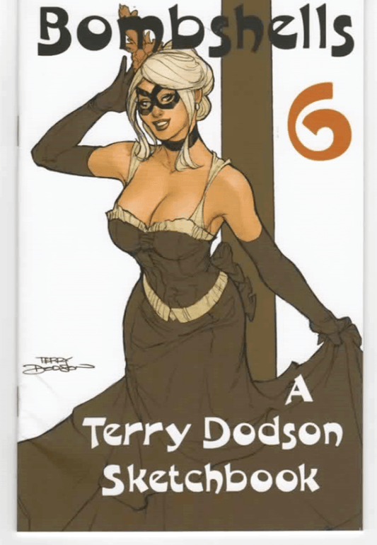 Terry Dodson Bombshells 6 Sketchbook Signed Black Cat Marvel DC Comics Art Book