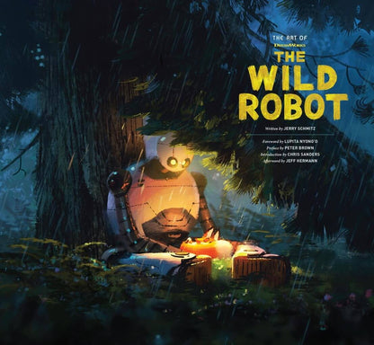 Cover of 'The Art of DreamWorks The Wild Robot' featuring a stylized illustration of a robot sitting next to a campfire in a forest at night.