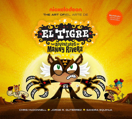 Front cover of the Nickelodeon 'El Tigre: The Adventures of Manny Rivera' bilingual book, featuring the main cartoon character Manny Rivera in a brown tiger suit with webbed arms, set against a bright yellow sunburst background.