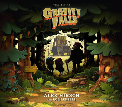 Book cover for 'The Art of Gravity Falls' featuring a stylized forest scene with the title at the top and the creators' names at the bottom. Two small figures and a larger figure walk through a wooded path toward a sign reading 'Mystery Shack' in the distance.