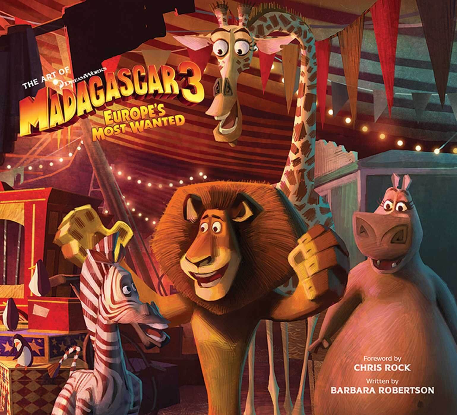 Cover of 'The Art of Madagascar 3' book featuring colorful character illustrations from the movie, with a giraffe, zebra, lion, and hippopotamus.