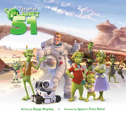 Book cover of 'The Art of Planet 51' featuring animated characters and an astronaut against a desert landscape.