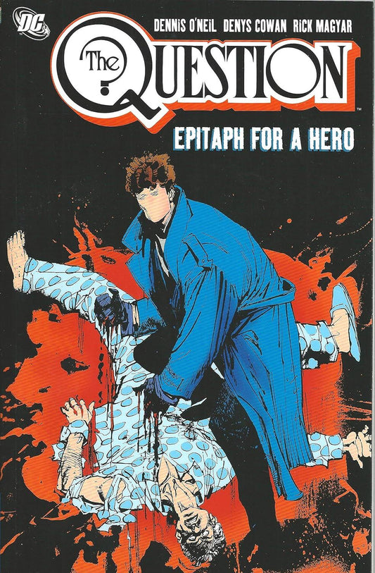 Front cover of The Question: Epitaph for a Hero graphic novel, featuring a dark comic-style illustration with a man in a blue trench coat holding another person upside down against a black, red, and white background. The DC logo is visible in the top-left corner.