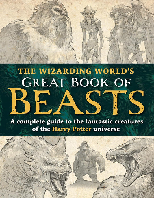 Book cover of 'The Wizarding World's Great Book of Beasts' with illustrations of creatures.