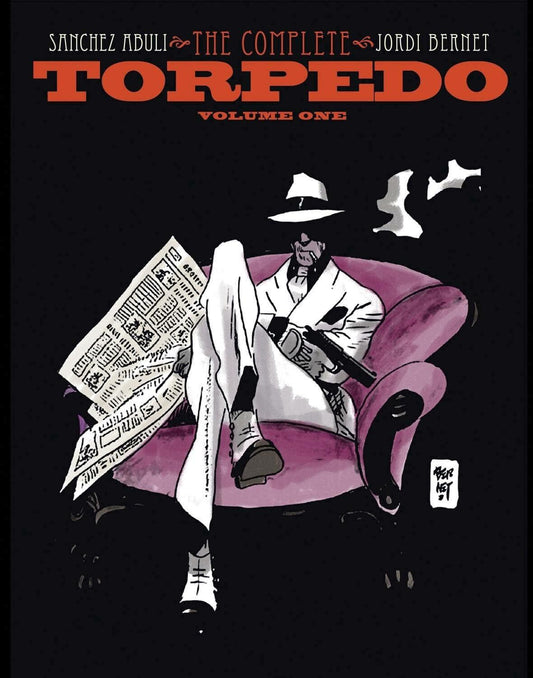 Front cover of the graphic novel 'The Complete Torpedo Volume One' by Sanchez Aduli and Jordi Dernet, featuring a stylized black and white illustration of a man in a white suit and hat sitting in a pink armchair against a black background.