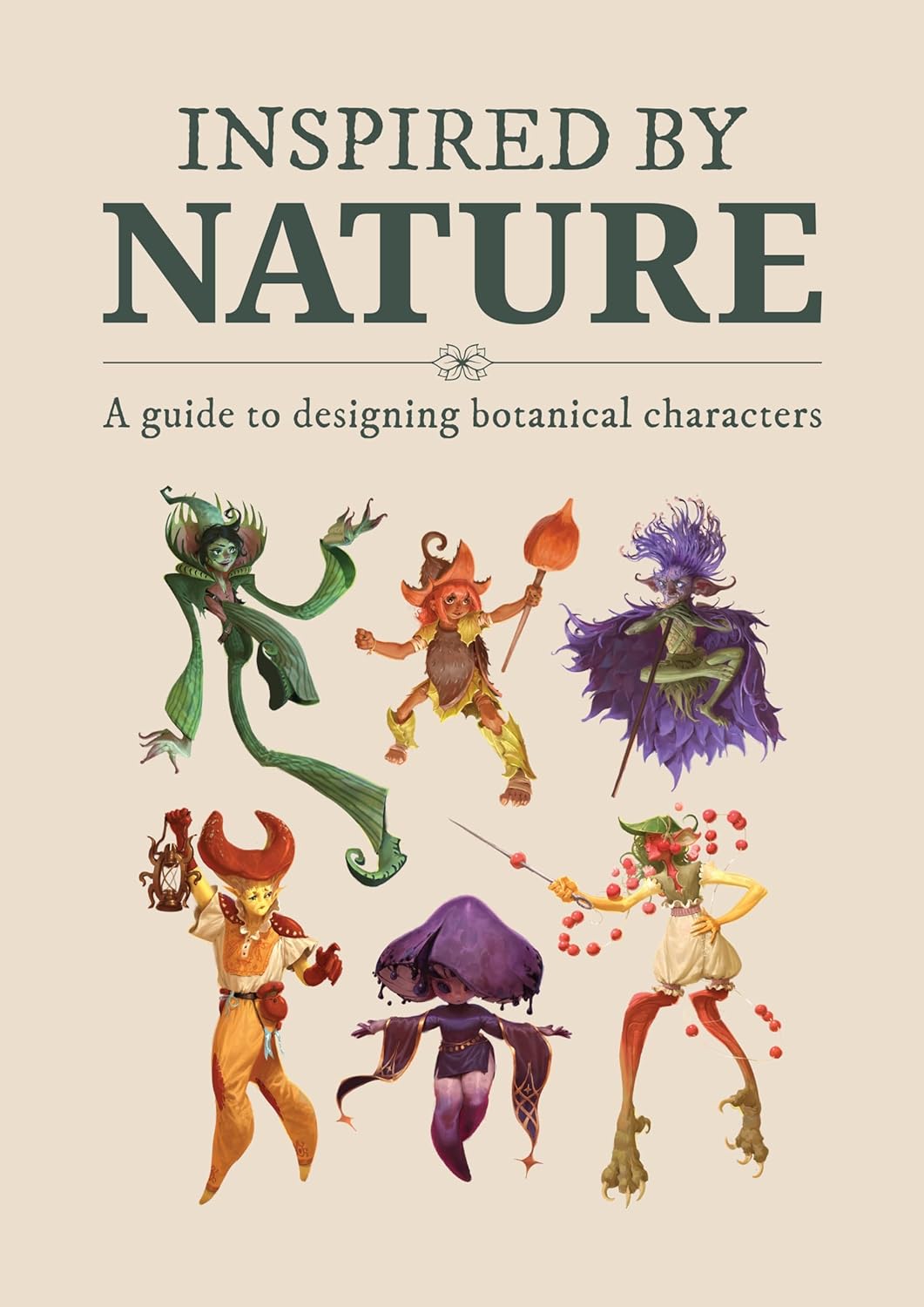 INSPIRED BY NATURE DESIGNING BOTANICAL CHARACTERS HC