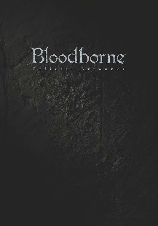 BLOODBORNE OFFICIAL ARTWORKS - Japanese Edition
