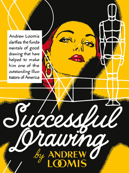 Cover of the book 'Successful Drawing' by Andrew Loomis featuring a stylized illustration of a face with glasses and a pen drawing of a figure.