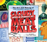 The Art and Making of Cloudy with a Chance of Meatballs: Hardcover