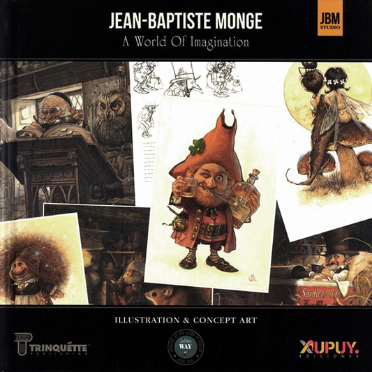 Jean-Baptiste Monge Wolrd of Imagination (for fans of Brian Froud)