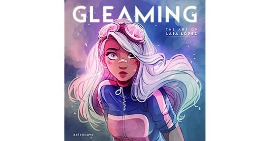 Gleaming: Art of Laia López (Hardcover)