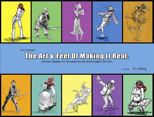 Cover of the book 'The Art & Feel of Making It Real' by Mark McDonnell, featuring a collection of illustrated characters in various poses.
