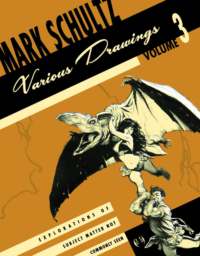 MARK SCHULTZ VARIOUS DRAWINGS VOL 3 SC