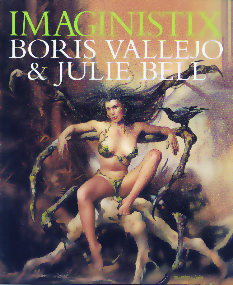 BORIS VALLEJO & JULIE BELL IMAGINISTIX HC
