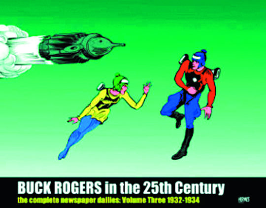 BUCK ROGERS IN 25TH CENTURY DAILIES HC VOL 03 1932-1934