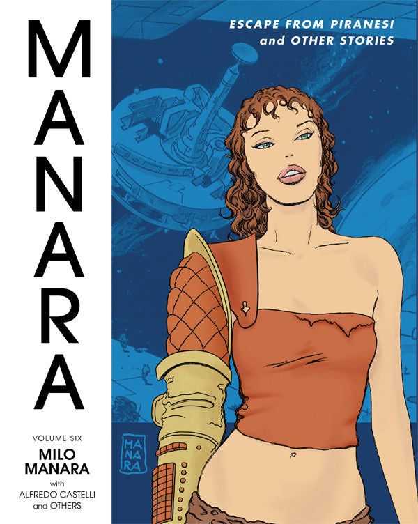 MANARA LIBRARY HC VOL 06 ESCAPE PIRANESI