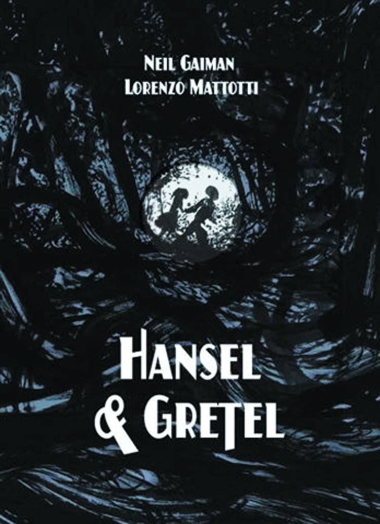 NEIL GAIMAN HANSEL & GRETEL GRAPHIC DLX HC