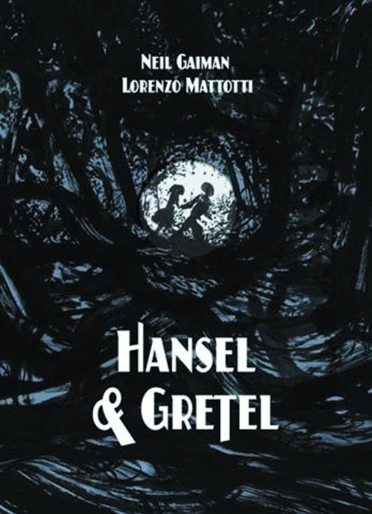 NEIL GAIMAN HANSEL & GRETEL GRAPHIC DLX HC