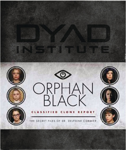 ORPHAN BLACK CLASSIFIED CLONE REPORTS HC