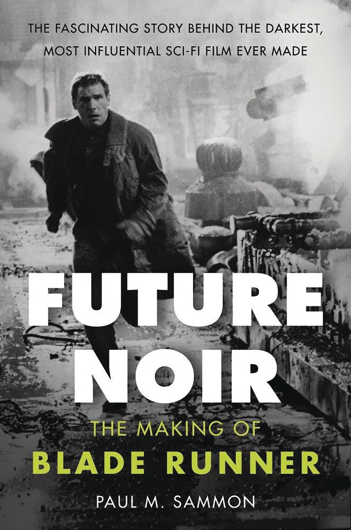 FUTURE NOIR MAKING OF BLADE RUNNER REVISED UPDATED ED