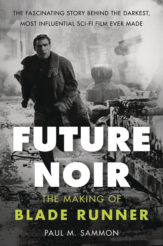 FUTURE NOIR MAKING OF BLADE RUNNER REVISED UPDATED ED